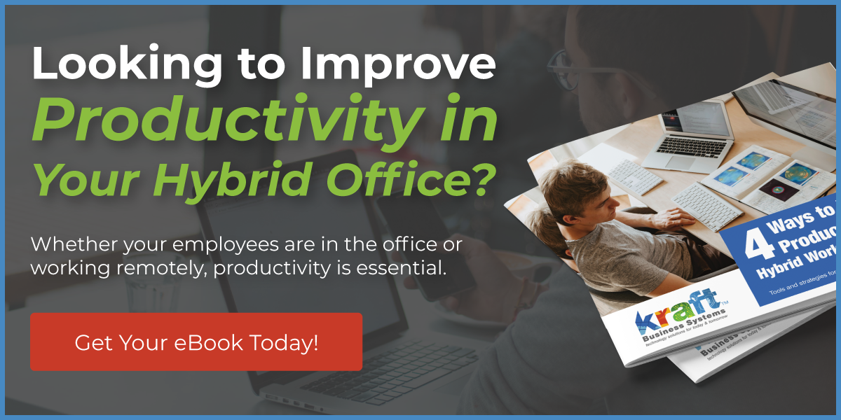 Looking to improve productivity in your hybrid office? Whether your employees are in the office or working remotely, productivity is essential. Get your eBook today!